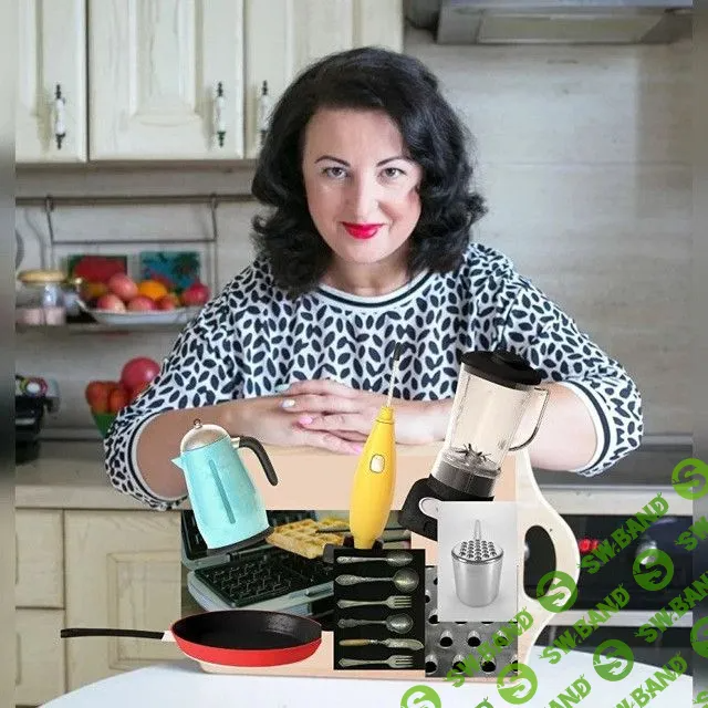 [Кухня Перемен] Посуда, техника, инвентарь - от А до Я (2023)